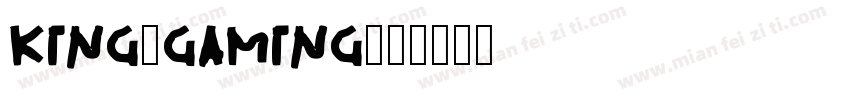 king-gaming字体转换