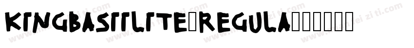 kingbasiilite-regula字体转换