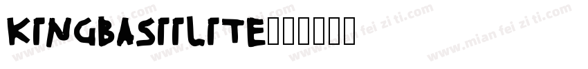 kingbasiilite字体转换