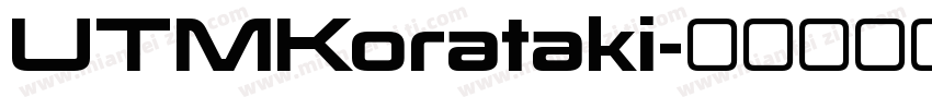 UTMKorataki字体转换