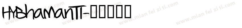 HYBhamanTI字体转换