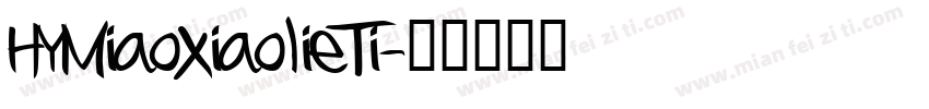 HYMiaoxiaolieTi字体转换