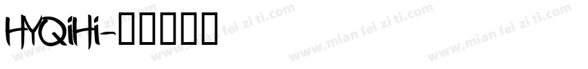 HYQiHi字体转换