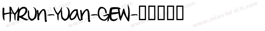 HYRun-Yuan-GEW字体转换