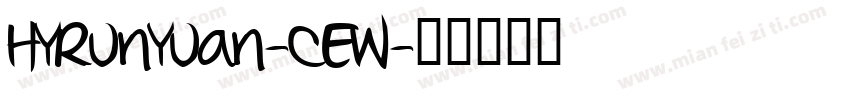 HYRunYuan-CEW字体转换