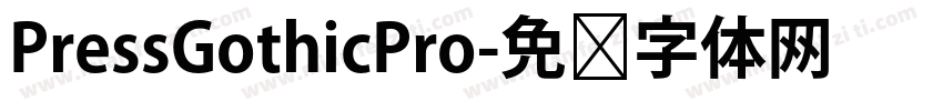 PressGothicPro字体转换