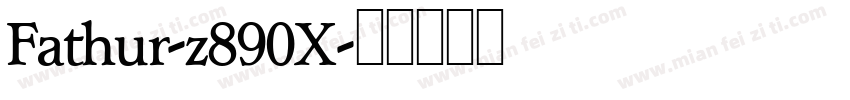 Fathur-z890X字体转换