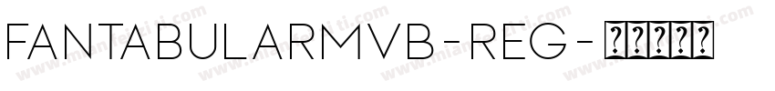 FantabularMVB-Reg字体转换