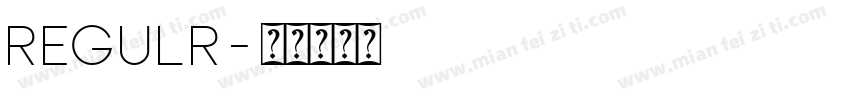 regulr字体转换