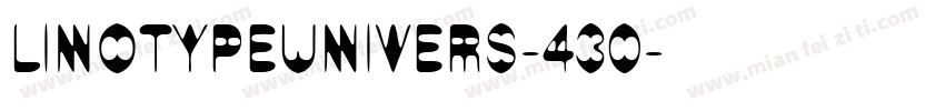 LinotypeUnivers-430字体转换