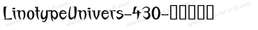 LinotypeUnivers-430字体转换