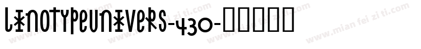 LinotypeUnivers-430字体转换