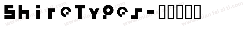 ShireTypes字体转换