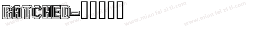 Ratched字体转换