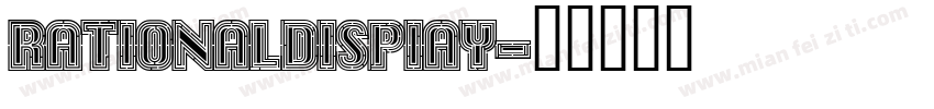 rationaldispiay字体转换