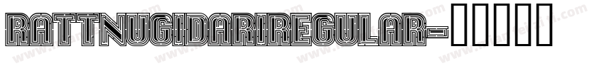 rattnugidariregular字体转换