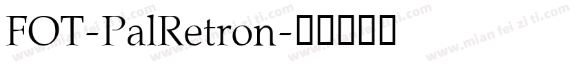 FOT-PalRetron字体转换