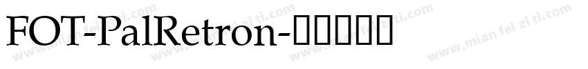 FOT-PalRetron字体转换