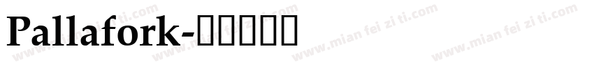 Pallafork字体转换