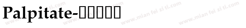 Palpitate字体转换