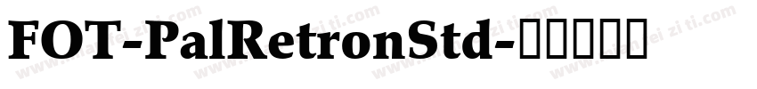 FOT-PalRetronStd字体转换