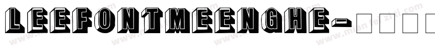 LEEFONTMEENGHE字体转换