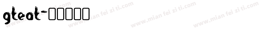 gteat字体转换