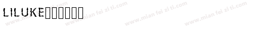 LILUKE字体转换