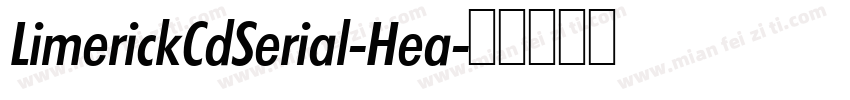 LimerickCdSerial-Hea字体转换
