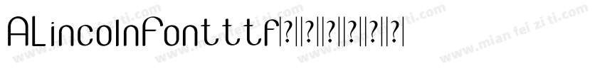 ALincolnFontttf字体转换
