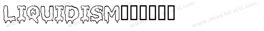 Liquidism字体转换