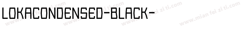 LokaCondensed-Black字体转换