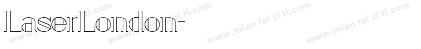 LaserLondon字体转换