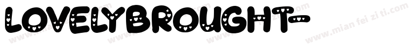 lovelybrought字体转换