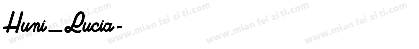 Huni_Lucia字体转换