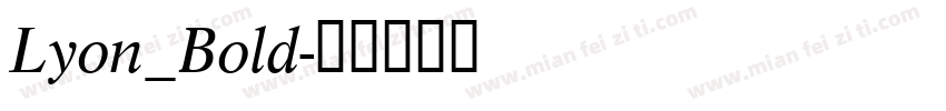 Lyon_Bold字体转换