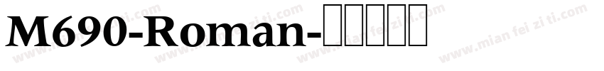 M690-Roman字体转换