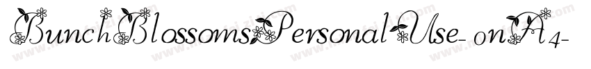 BunchBlossomsPersonalUse-0nA4字体转换