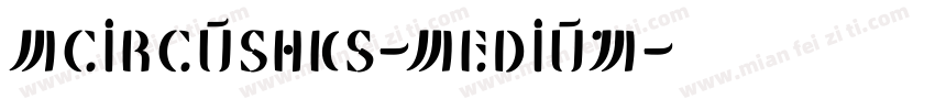 MCircusHKS-Medium字体转换