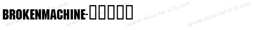 BrokenMachine字体转换