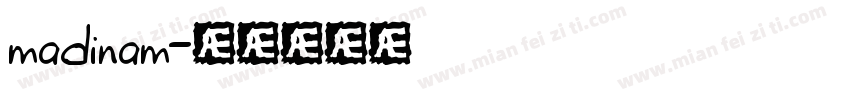 madinam字体转换