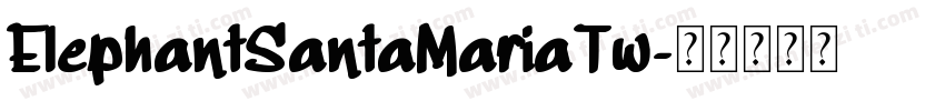 ElephantSantaMariaTw字体转换