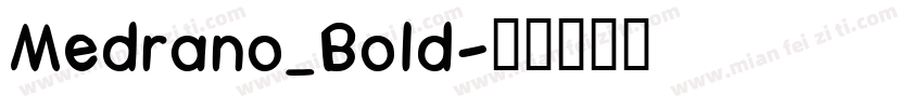 Medrano_Bold字体转换