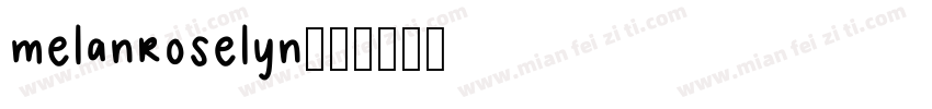 melanroselyn字体转换