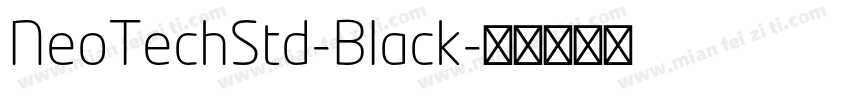 NeoTechStd-Black字体转换