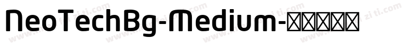 NeoTechBg-Medium字体转换