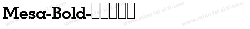 Mesa-Bold字体转换