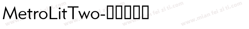 MetroLitTwo字体转换