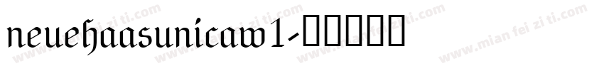 neuehaasunicaw1字体转换