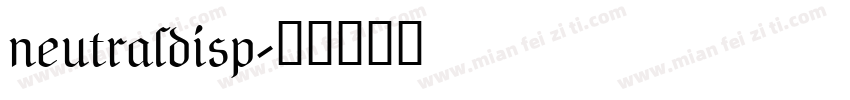 neutraldisp字体转换